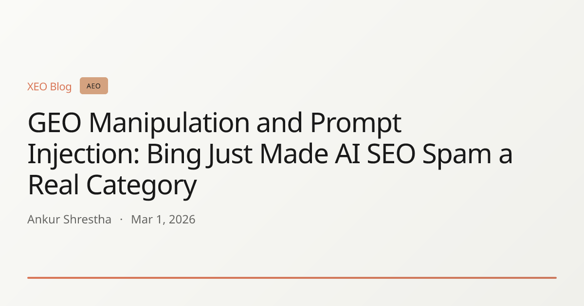 GEO Manipulation and Prompt Injection: Bing Just Made AI SEO Spam a Real Category