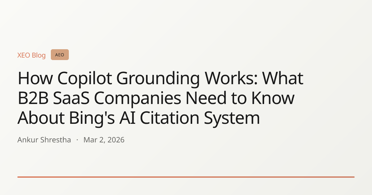 How Copilot Grounding Works: What B2B SaaS Companies Need to Know About Bing's AI Citation System