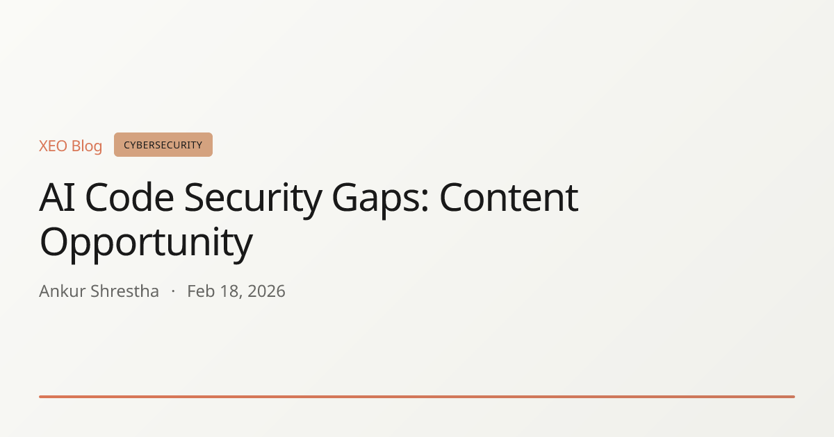 AI Code Security Gaps: Content Opportunity
