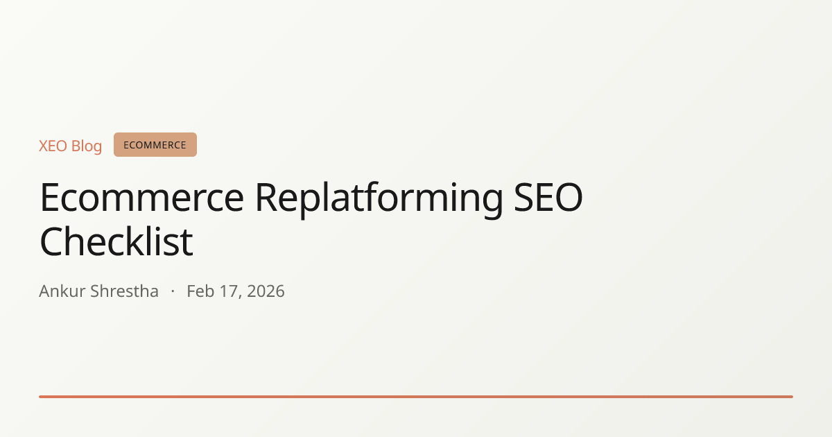 Ecommerce Replatforming SEO Checklist