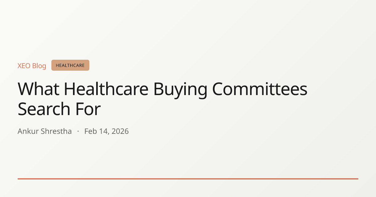 What Healthcare Buying Committees Search For