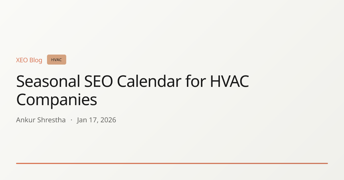 Seasonal SEO Calendar for HVAC Companies