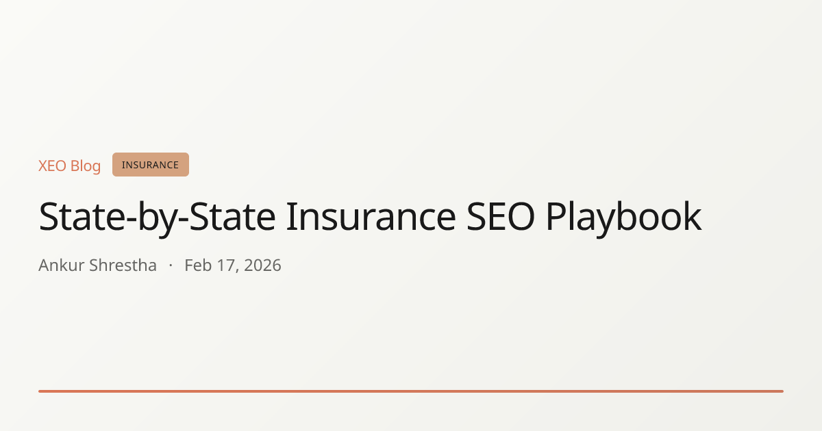 State-by-State Insurance SEO Playbook