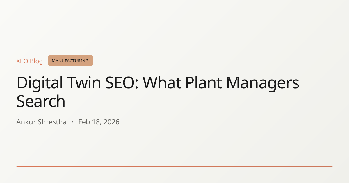Digital Twin SEO: What Plant Managers Search